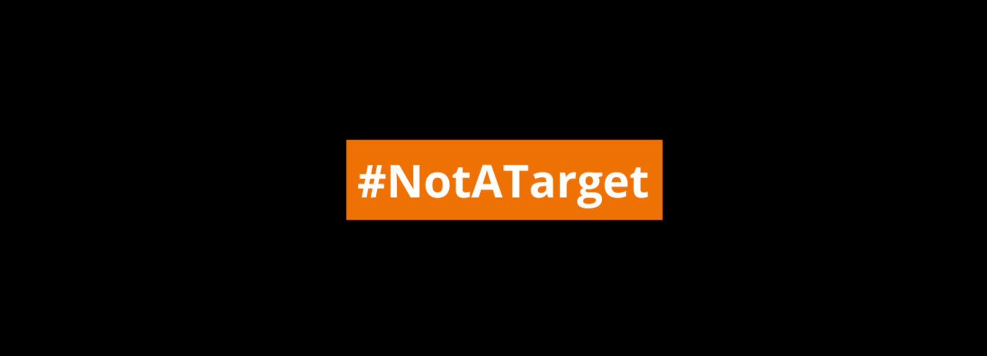 Hashtag Not A Target