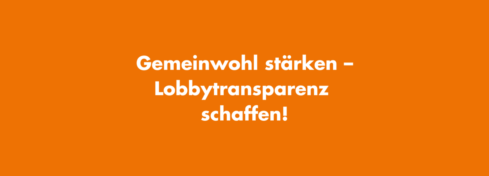 Gemeinwohl stärken – Lobbytransparenz schaffen!