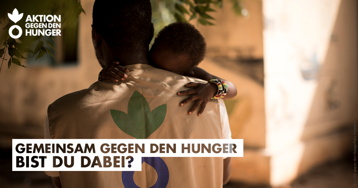 Gemeinsam können wir den Hunger beenden Aktion gegen den Hunger