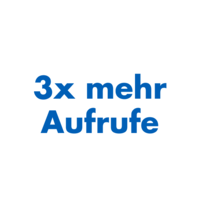 Text: 3x mehr Aufrufe